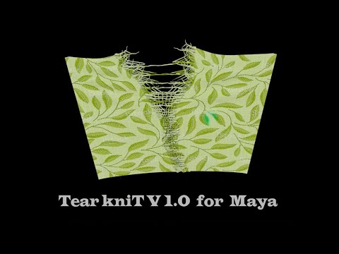 TearKnitFX V1.0 for Maya